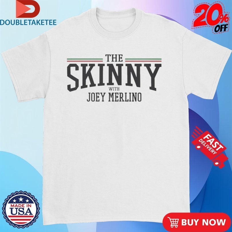 The Skinny With Joey Merlino Where Loyalty Meets Legacy Shirts