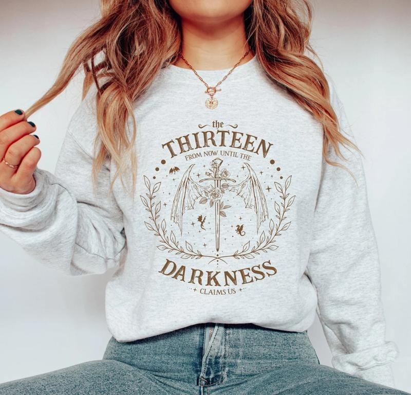The Thirteen Throne Of Glass Sweatshirt, Fantastic Reader Sweater, SJM Merch Tee Shirt, From Now Until The Darkness...