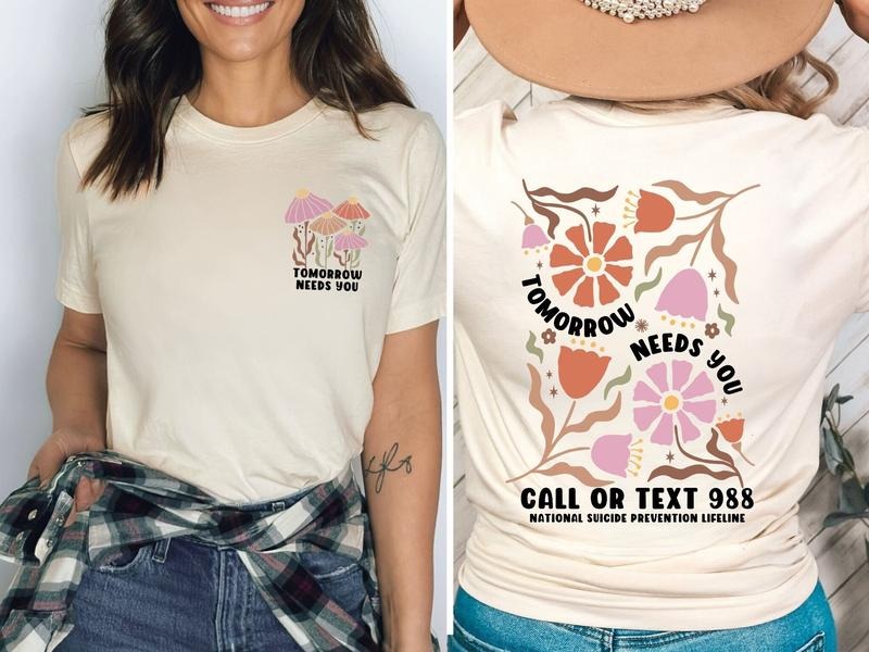 The World Needs You In It Shirt Suicide Prevention Awareness Shirt Mental Health Tee Cute Positive Vibe Motivational...