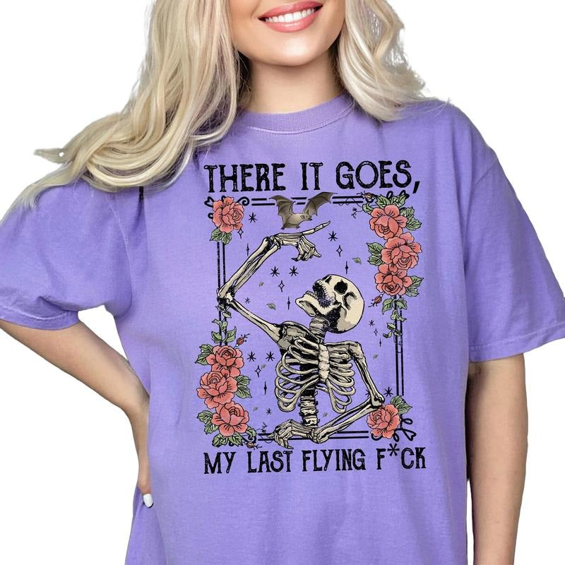There It Goes My Last Flying F*Ck Shirt, Sarcastic Skeleton Tee, Funny Halloween Party Outfit Tee, Unisex T-Shirt, Short...