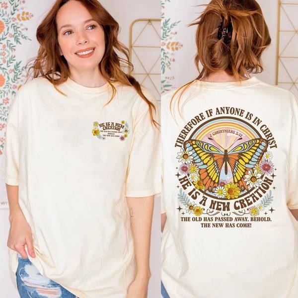 Therefore If Anyone Is In Christ He Is A New Creator Shirt Bible Verse shirt Religious Shirt, Jesus Shirt Christian Gift...