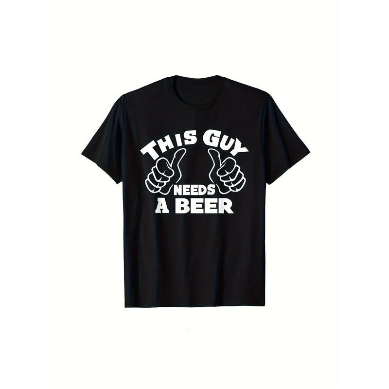 This Guy Needs a Beer" Funny Men's T-Shirt - 100% Cotton, Casual Crew Neck, Short Sleeve, Machine Washable