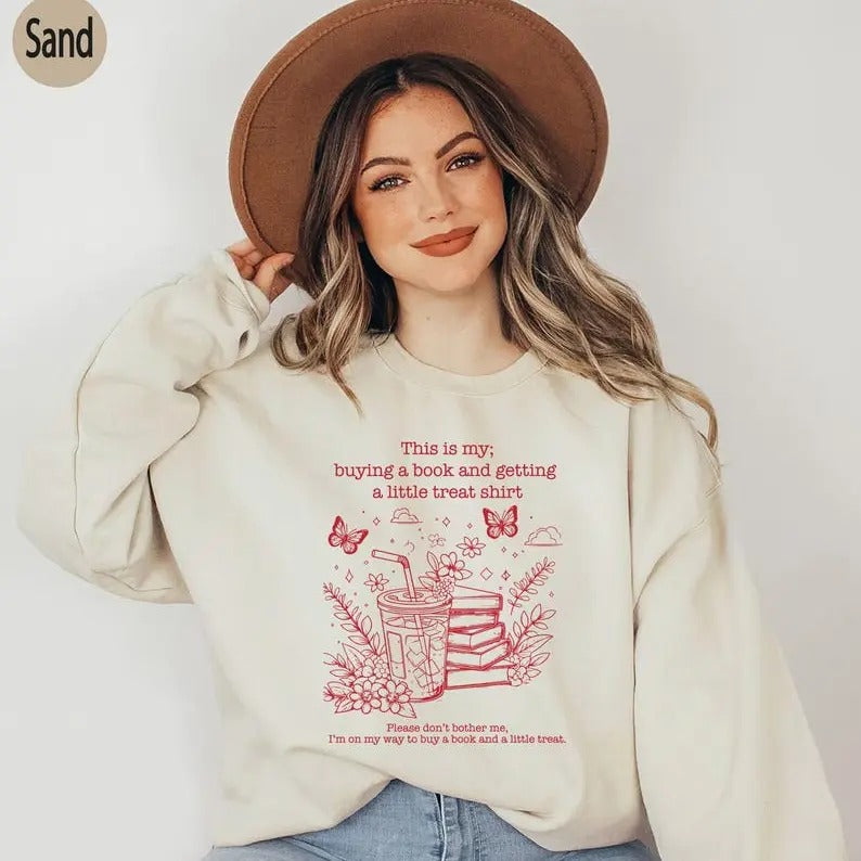 This is My Buying a Book and Getting a Little Treat Sweatshirt, Women Bookish Hoodie, Book Lover Shirt, Cute Gift For...