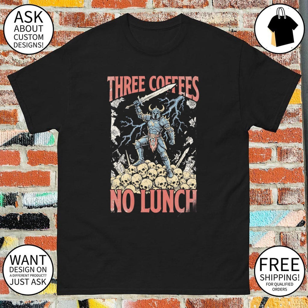 Three Coffees No Lunch cartoon shirt