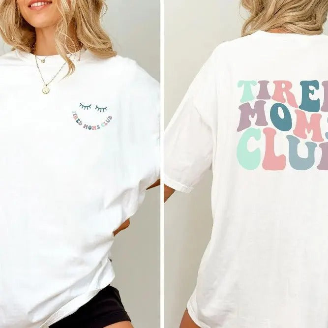 Tired Moms Club T-Shirt | Gift for mom | Mother's Day gift | Birth gift | Mom T-Shirt | Tired Shirt | Mom Shirt...