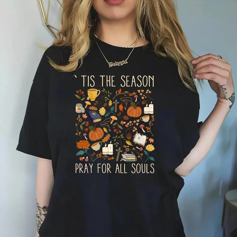 Tis The Season Pray For All Souls Vintage T-Shirt, Thanksgiving Sweatshirt, Christmas Shirt, Pumpkin Tee, Christian...