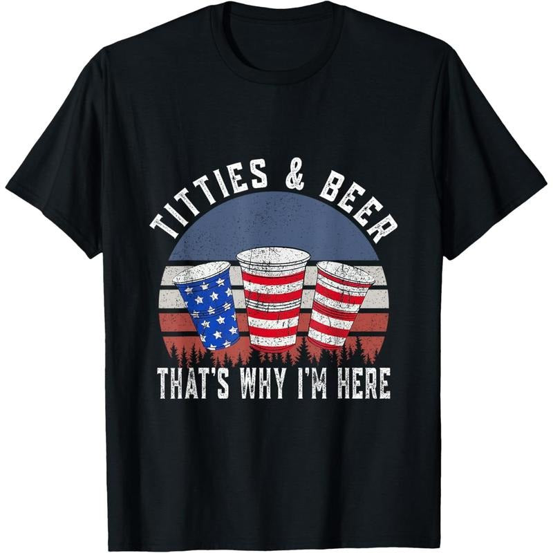 Titties and Beer That's Why I'm Here Funny Beer 4th Of July T-Shirt made in usa Hoodie, Sweatshirt | TeeBloomCo.com