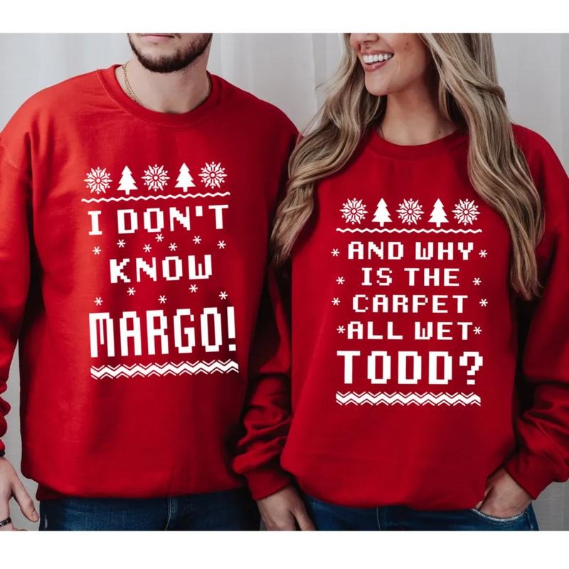 Todd And Margo Sweatshirt, Ugly Sweaters, Why's The Carpet Wet Todd, I Don't Know Margo, Couple Christmas Shirt, Long...