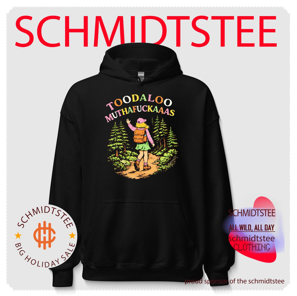 Toodaloo Muthafuckaaas Hiker Girl shirt