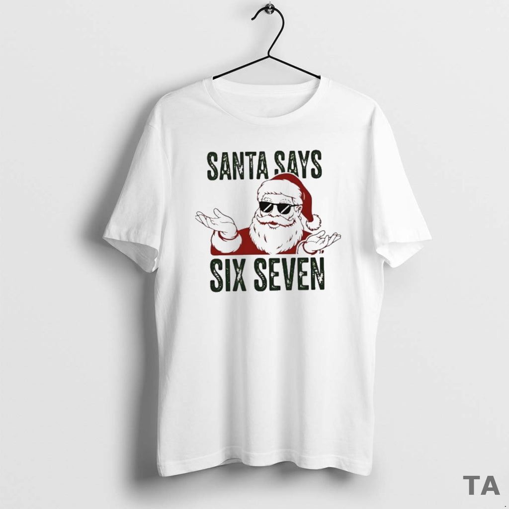 Top Funny Santa Claus Six Seven 6 7 T Shirt Sweater Hoodie, Sweatshirt | TeeBloomCo.com