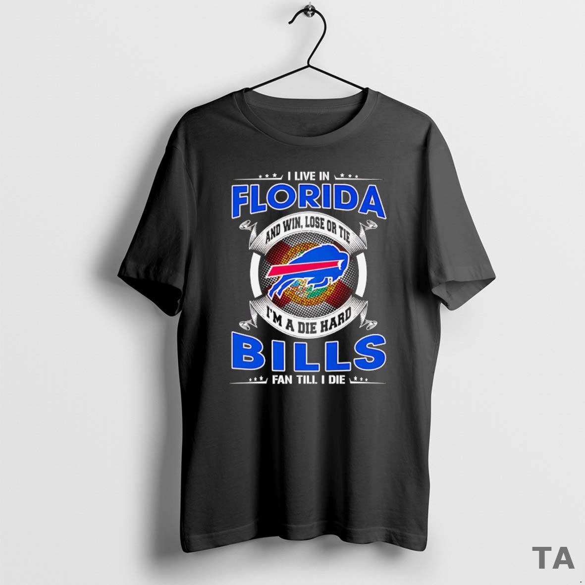 Top I Live In Florida And Win Lose Or Tie Im A Dead Hard Buffalo T-Shirts, Hoodie, Sweatshirt | TeeBloomCo.com