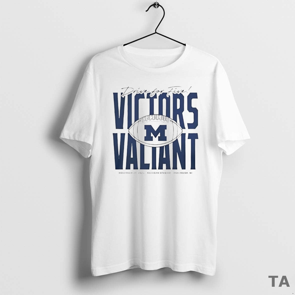 Top Michigan Football Drive For Five Victors Valiant T Shirt Sweater Hoodie, Sweatshirt | TeeBloomCo.com