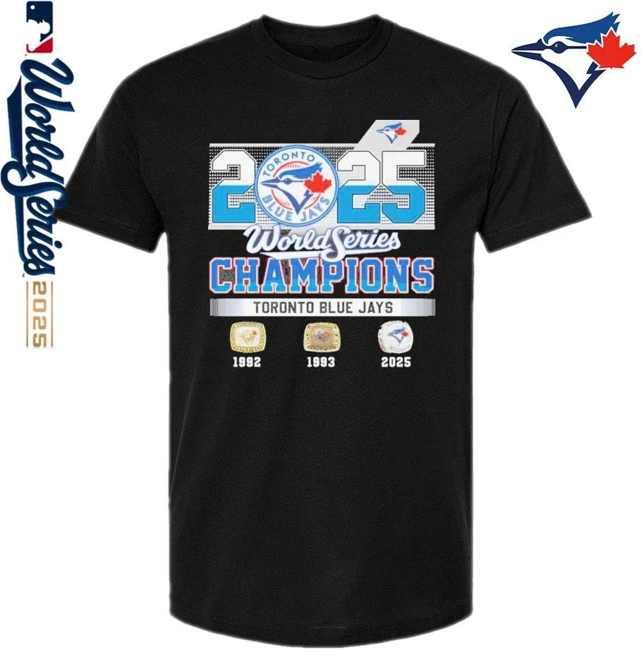 Toronto Blue Jays 3x World Series Champions 1992 1993 2025 T-Shirt
