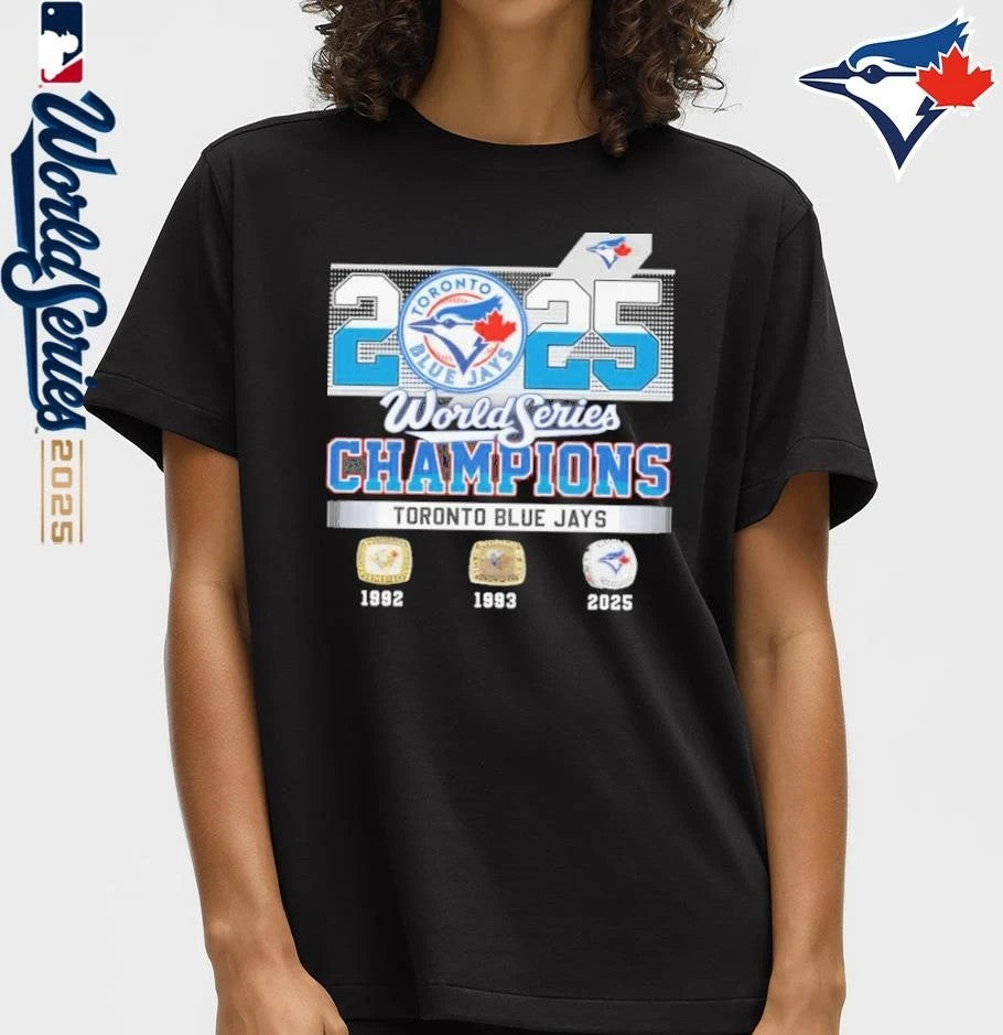 Toronto Blue Jays 3x World Series Champions 1992 1993 2025 T-Shirt