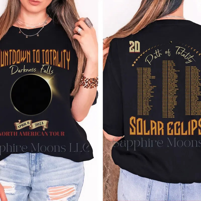 Total Solar Eclipse Shirt April 8th 2024 Comfort Colors Shirt Rock Concert Tour Tee Path Of Totality Cities On Back...