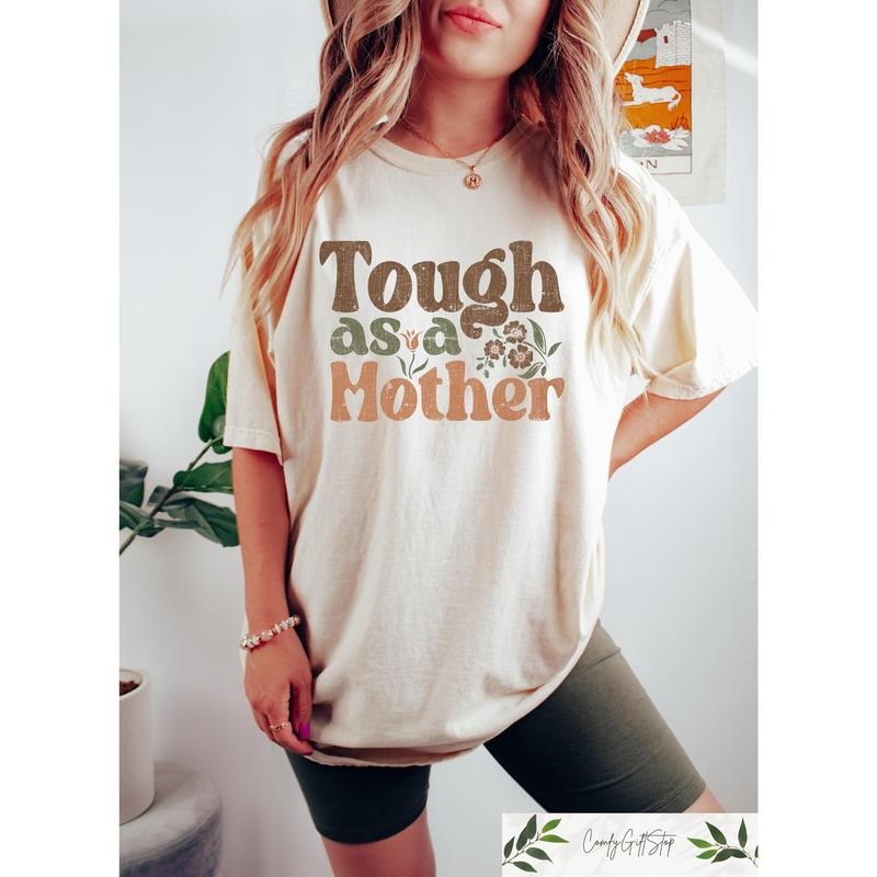 Tough As A Mother T-shirt, Mothers Day Shirt, Funny Mom Sweatshirt, Retro Mother's Day Gift, Aesthetic Mama Crewneck,...