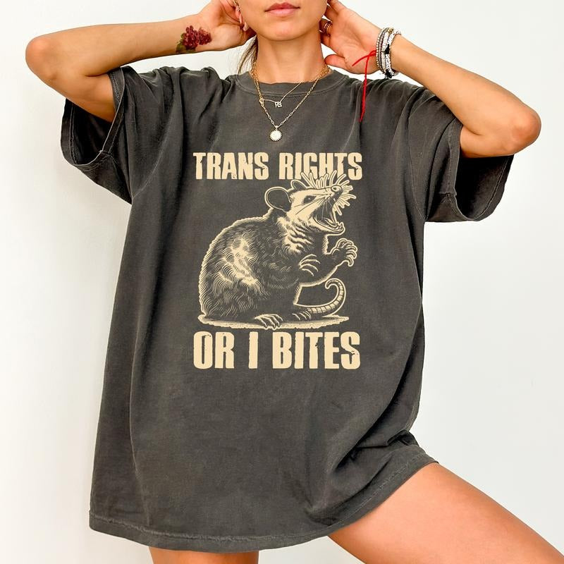 Trans Rights Comfort Colors Shirt, Or I Bites Graphic Tee, Feminist Unhinged Tees, Sarcastic Women T-shirt Hoodie, Sweatshirt