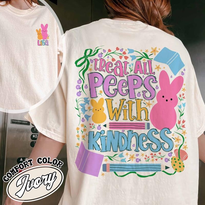 Treat All Peeps With Kindness Shirt, Custom Easter Shirt, Easter Gift for Teacher, Teachers Easter Day Shirt, Teacher...