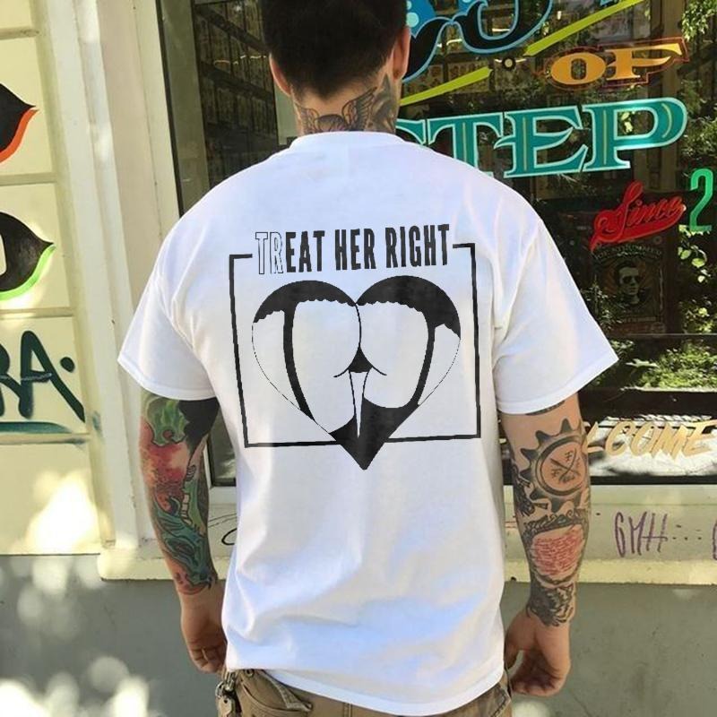 Treat Her Right 2 Side Printed Men's T-shirt Sweatshirt Hoodie, Gifts for the Man of Character, Motorcycle Shirt,...