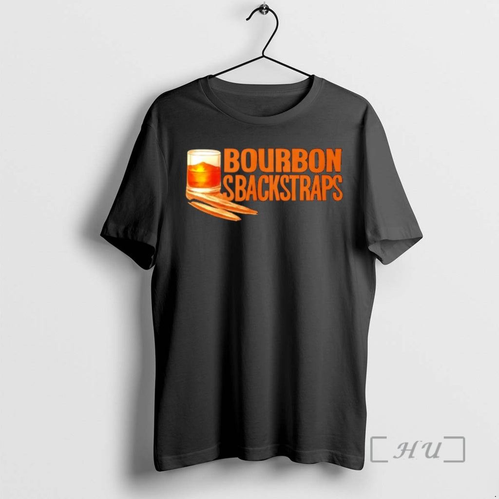 Trending Bourbon And Backstraps T-Shirts, Hoodie, Sweatshirt | TeeBloomCo.com