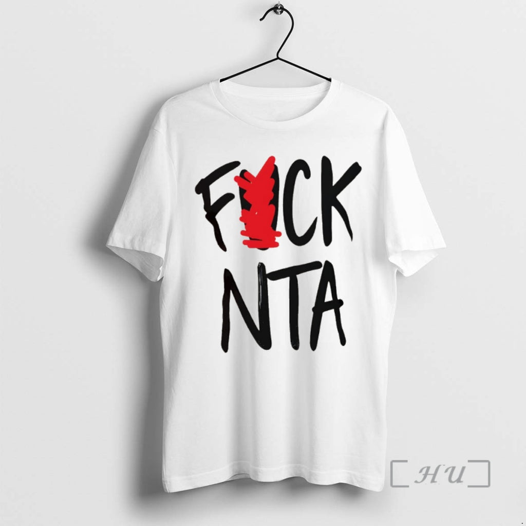 Trending Fuck Nta T-Shirts, Hoodie, Sweatshirt | TeeBloomCo.com