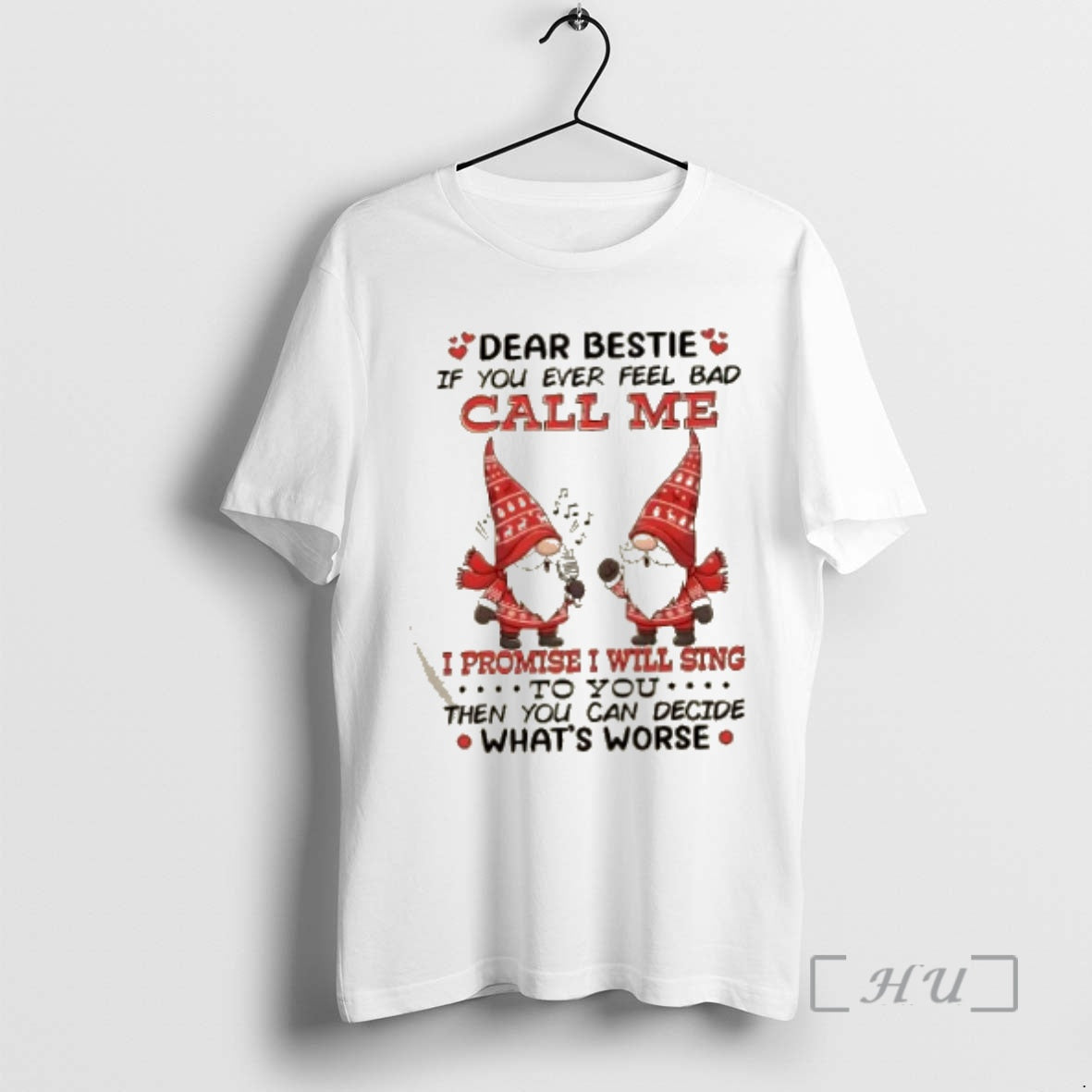 Trending Gnomes Dear Bestie If You Ever Feel Bad Call Me I Promise I Will T-Shirts, Hoodie, Sweatshirt | TeeBloomCo.com