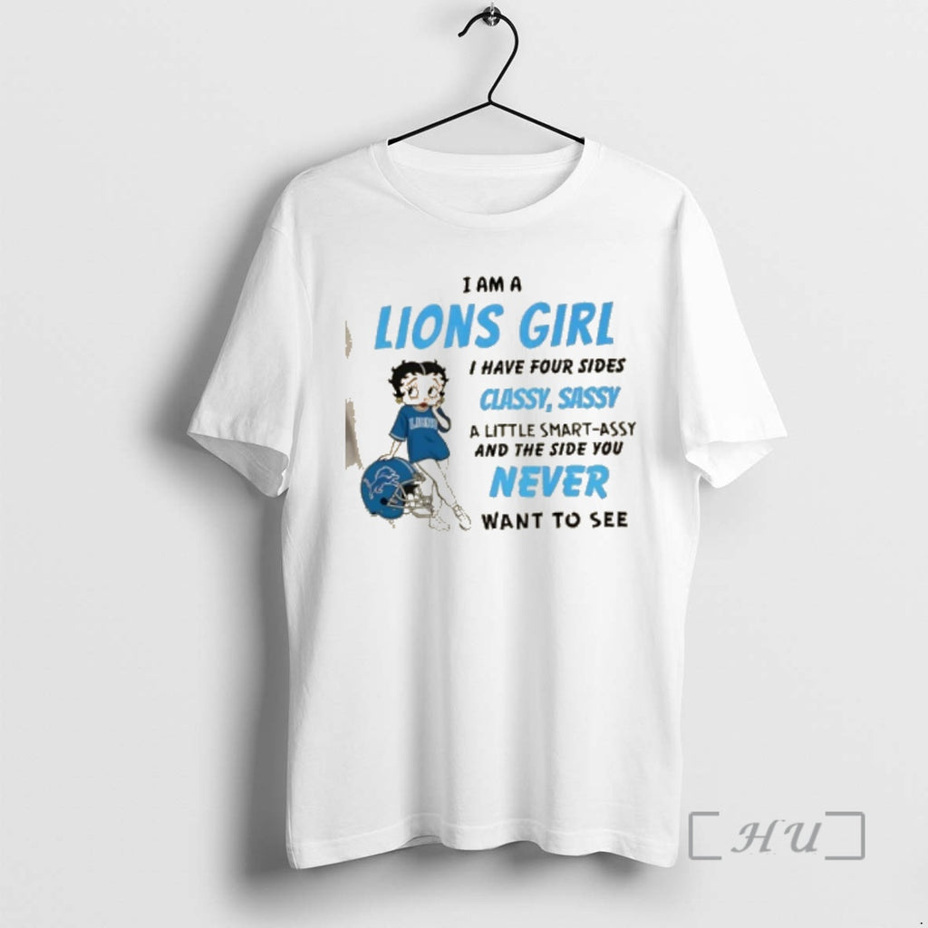 Trending I Am A Detroit Lions Girl I Have Four Sides Classy Sassy A Little T-Shirts, Hoodie, Sweatshirt | TeeBloomCo.com