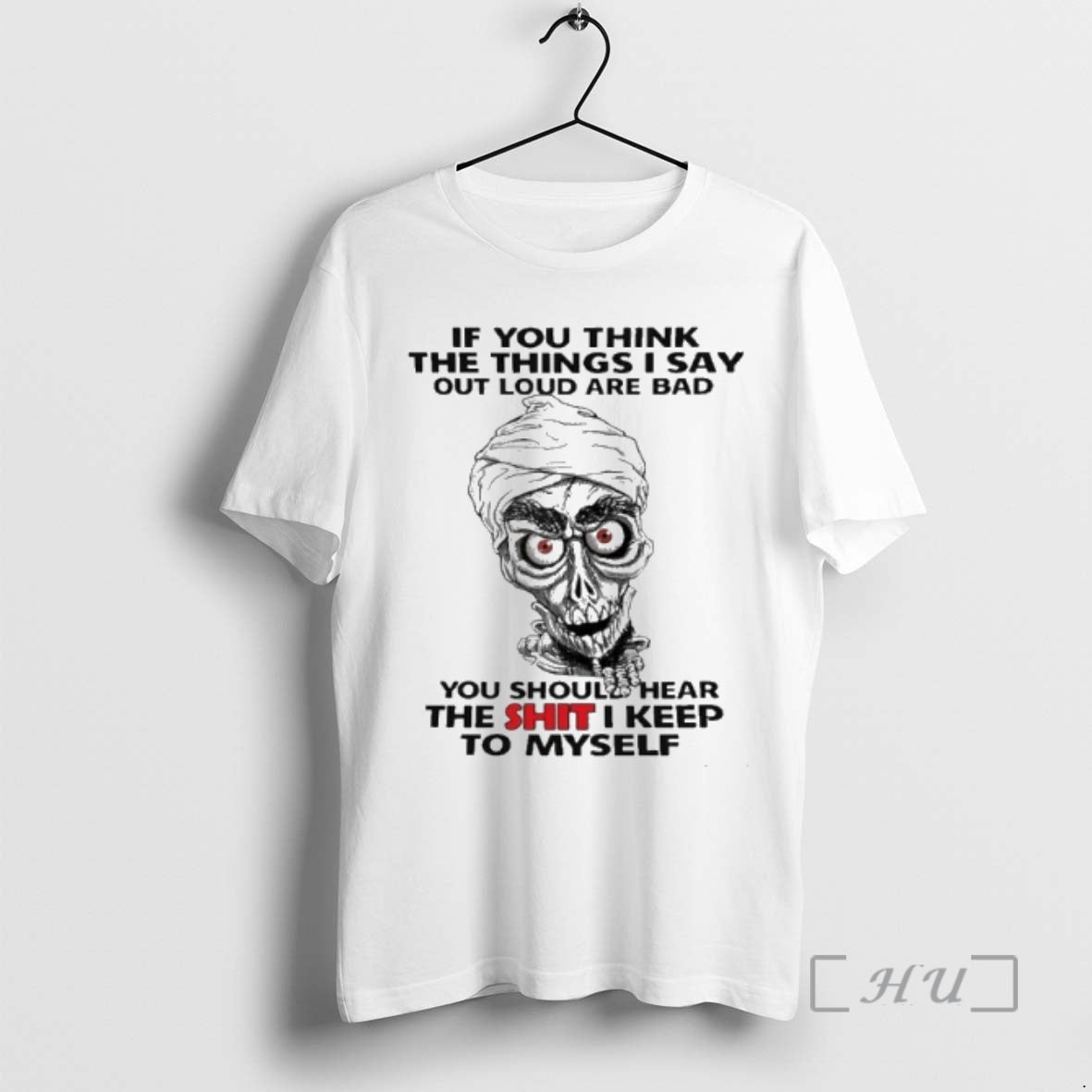 Trending If You Think The Things I Say Out Loud Are Bad You Should Hear T-Shirts, Hoodie, Sweatshirt | TeeBloomCo.com