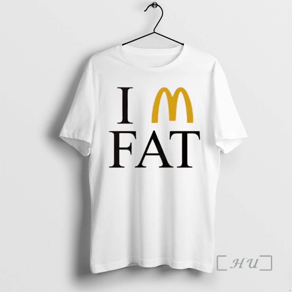 Trending Im Fat Mcdonalds Logo Funny T-Shirts, Hoodie, Sweatshirt | TeeBloomCo.com