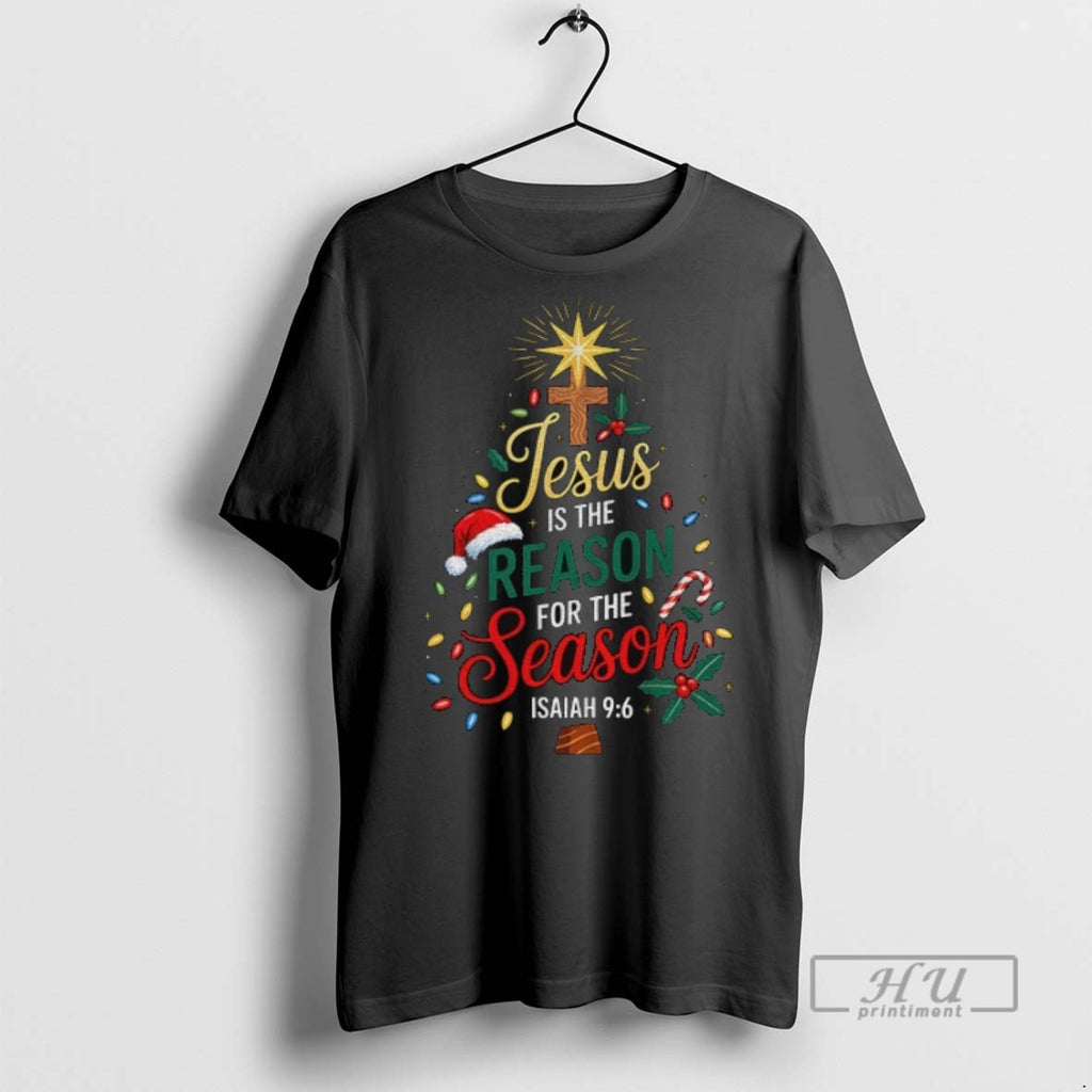 Trending Jesus Is The Reason For The Season Merry Christmas Graphic Tee Shirts Sweatshirt Hoodies
