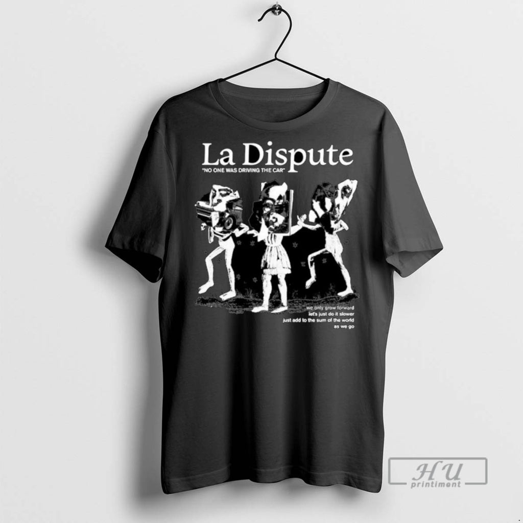 Trending La Dispute No One Was Driving The Car Dancers Ornaments Graphic Tee Shirts