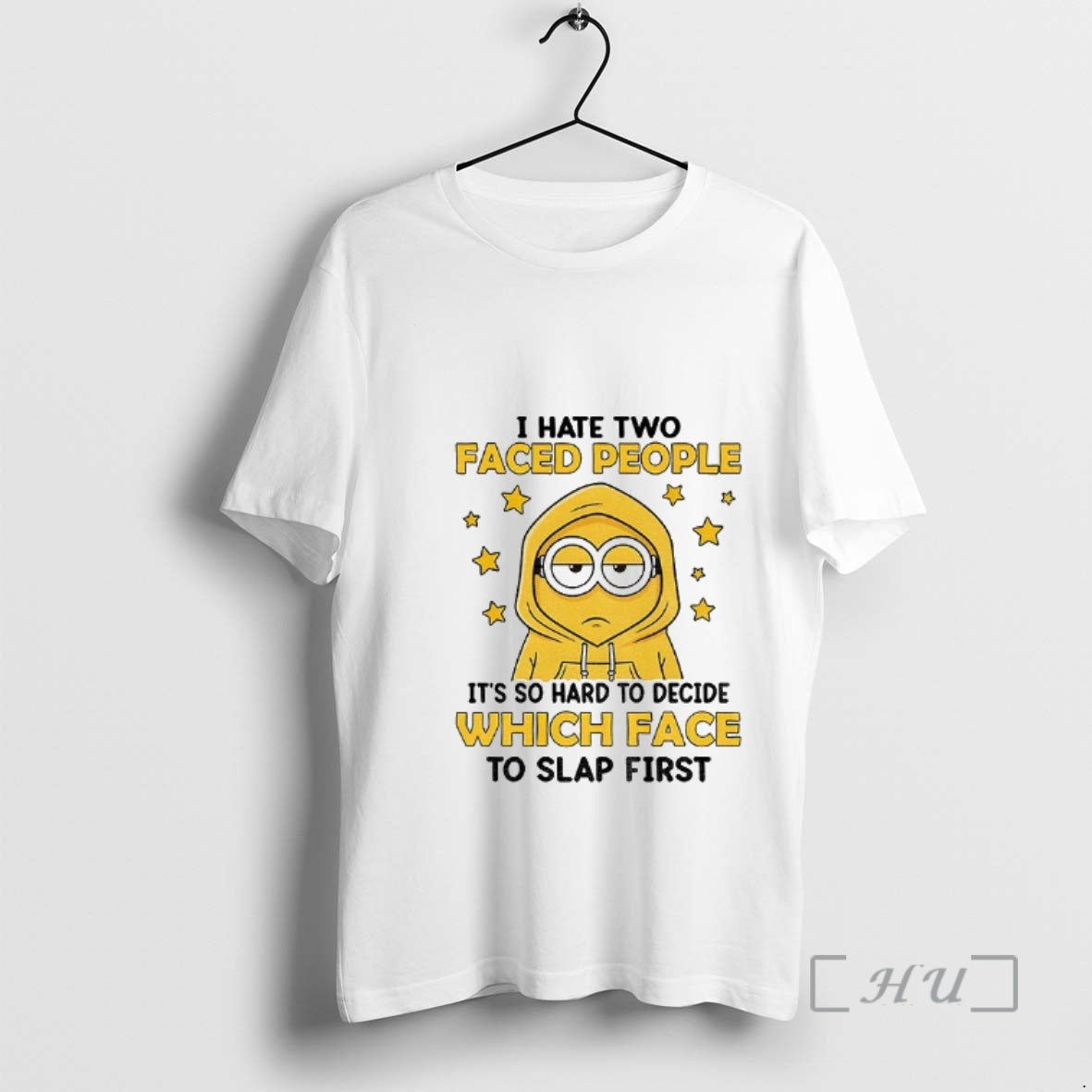 Trending Minion I Hate Two Faced People Its So Hard To Decide Which Face To T-Shirts, Hoodie, Sweatshirt | TeeBloomCo.com