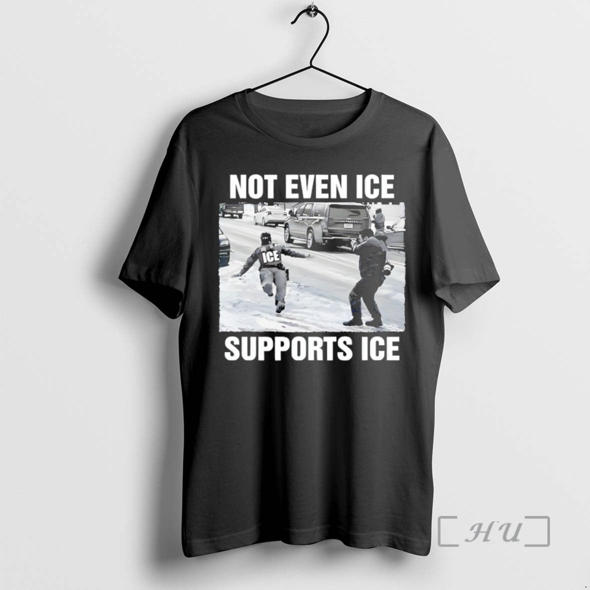 Trending Not Even Ice Supports Ice Political T-Shirts, Hoodie, Sweatshirt | TeeBloomCo.com