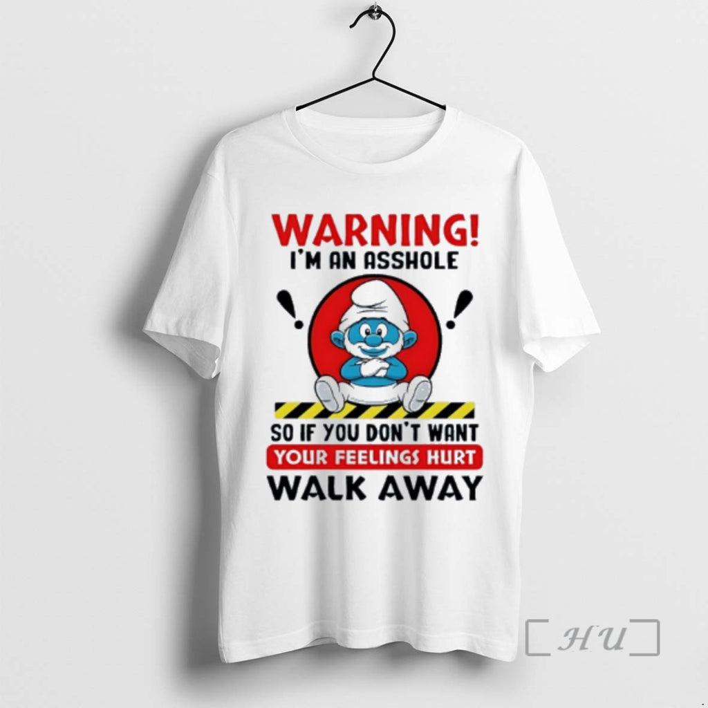 Trending Papa Smurf Warning Im An Asshole So If You Dont Want Your Feelings Hurt T-Shirts, Hoodie, Sweatshirt
