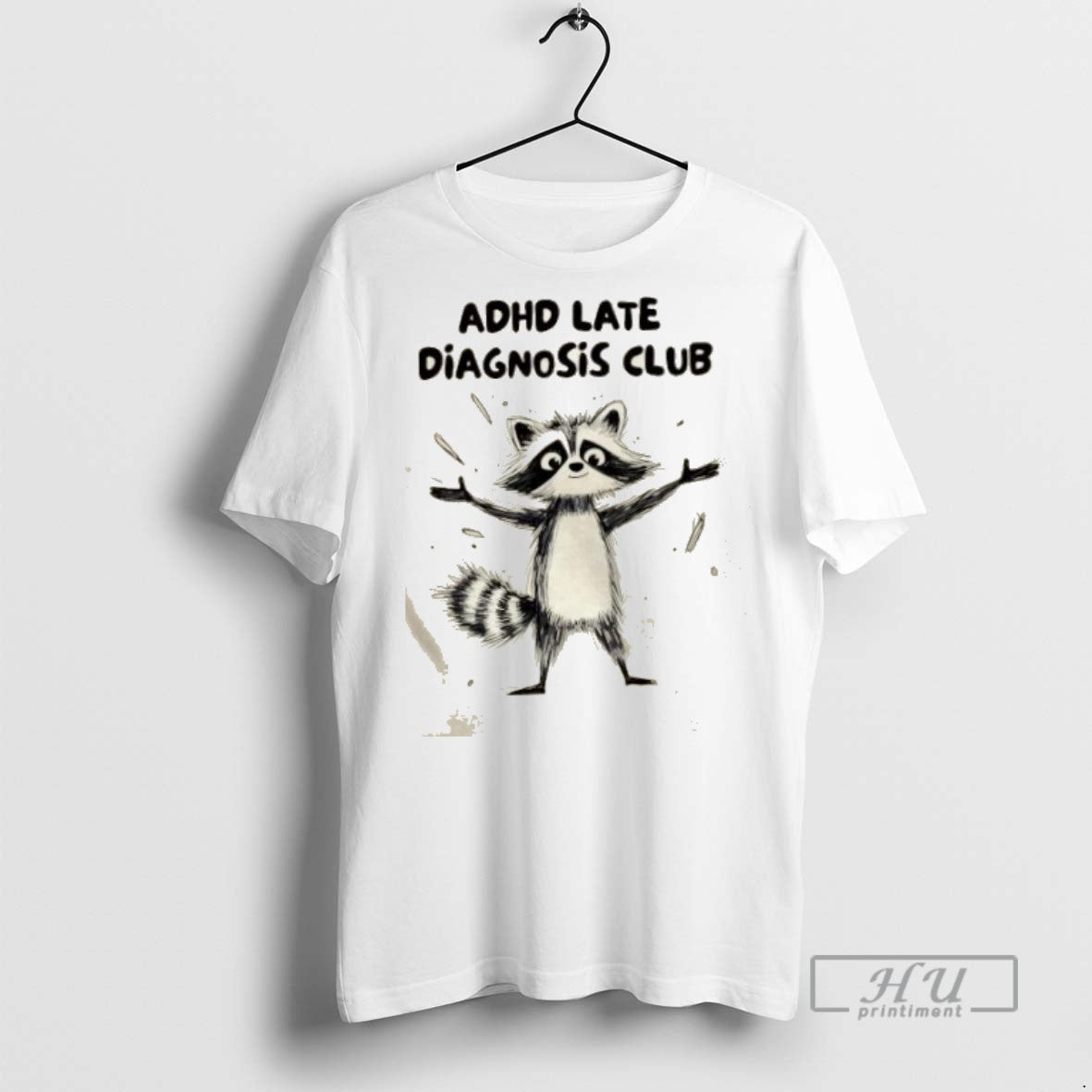 Trending Raccoon Adhd Late Diagnosis Club Graphic Tee Shirts Sweatshirt Hoodies