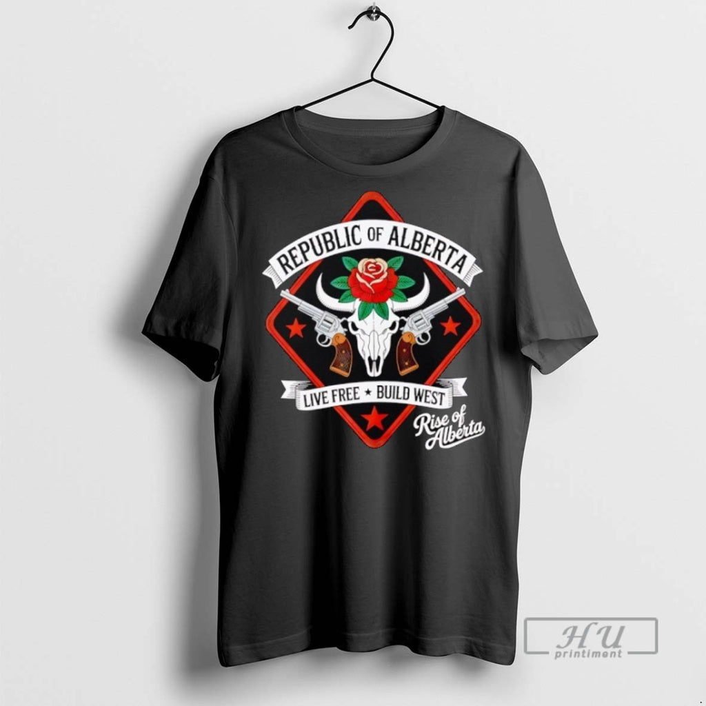Trending Republic Of Alberta Live Free Build West Rise Of Alberta Graphic Tee Shirts