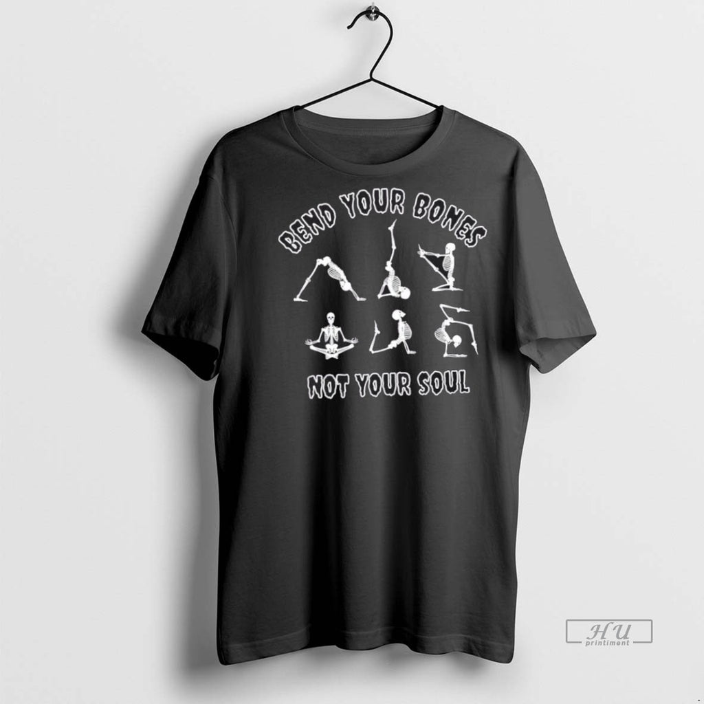 Trending Skeletons Bend Your Bones Not Your Soul Halloween Graphic Tee Shirt Sweater