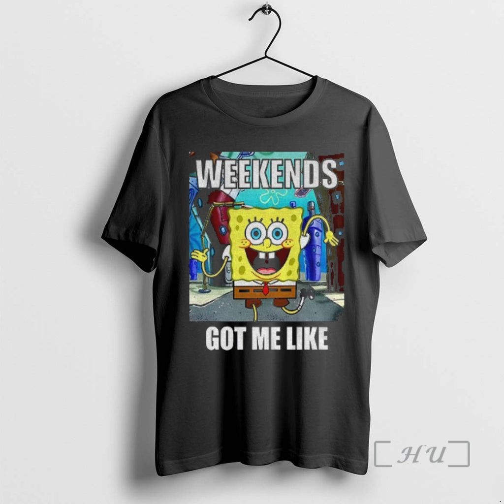 Trending Squarepants Weekends Got Me Like T-Shirts, Hoodie, Sweatshirt | TeeBloomCo.com