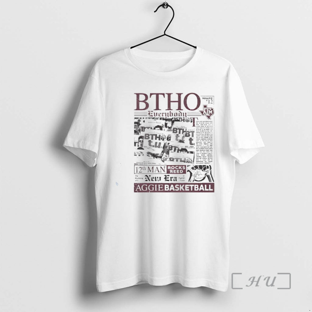 Trending Texas Am Aggies Btho Everybody Basketball T-Shirts, Hoodie, Sweatshirt | TeeBloomCo.com