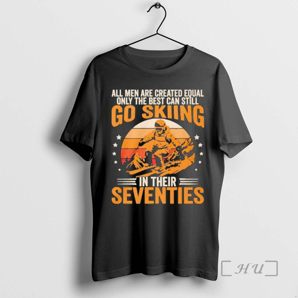 Trending The Best Men Still Go Skiing In Their Seventies Vintage Premium T Shirts Sweater Hoodie, Sweatshirt | TeeBloomCo.com