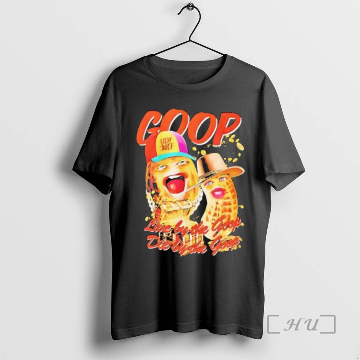 Trending The Burnt Peanut Live By The Goop Die T-Shirts, Hoodie, Sweatshirt | TeeBloomCo.com