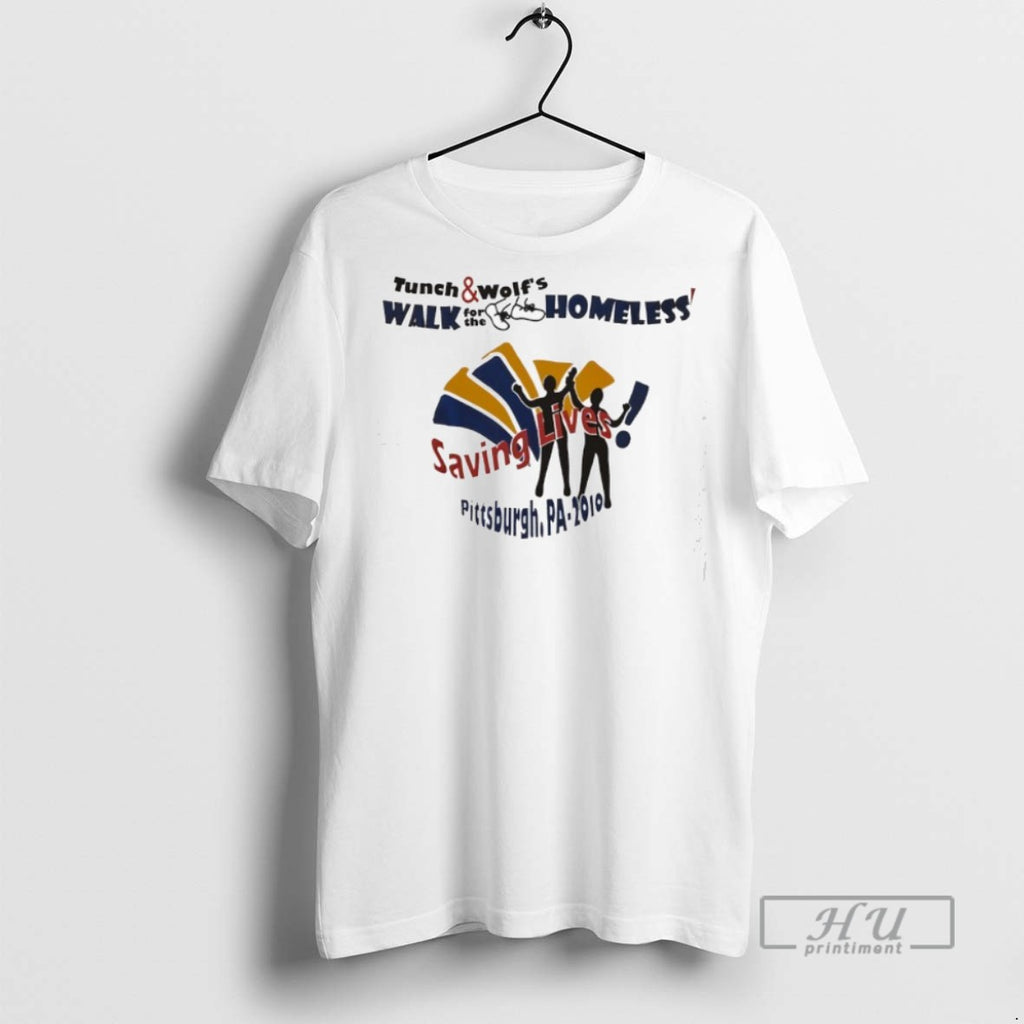 Trending Tunch And Wolfs Walk For The Homeless Saving Lives Pittsburgh Pa 2010 Graphic Tee
