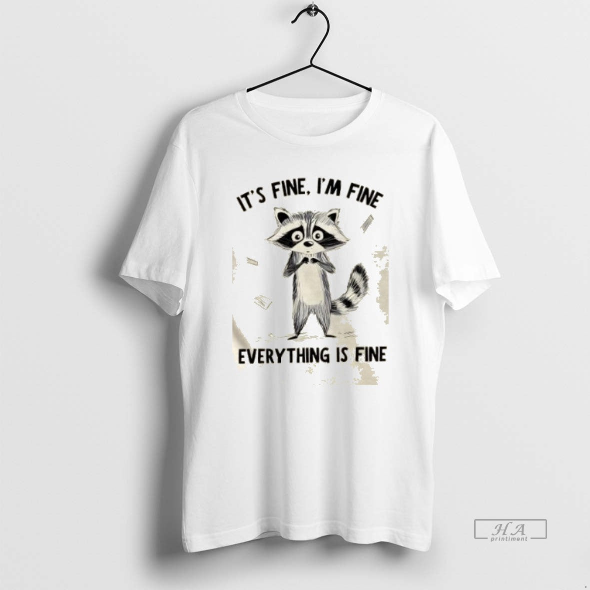 Trendy Raccoon Its Fine Im Fine Everything Is Fine