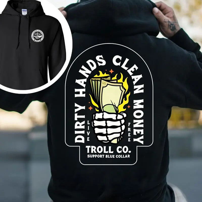 Troll Co Work Hard Dirty Hands Clean Money T-shirt - Crewneck Sweatshirt