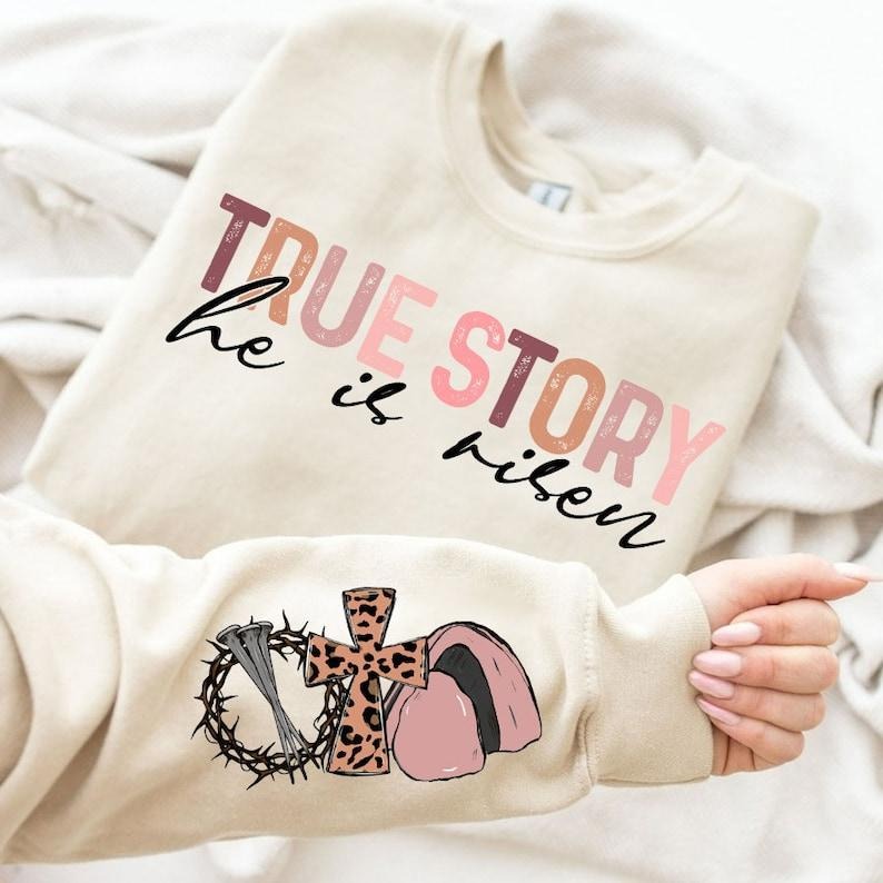 True Story He is Risen Shirt, Matthew 28 6 Shirt, Easter Christian Shirt, Easter bible verse Shirt, Jesus Sweatshirt Hoodie