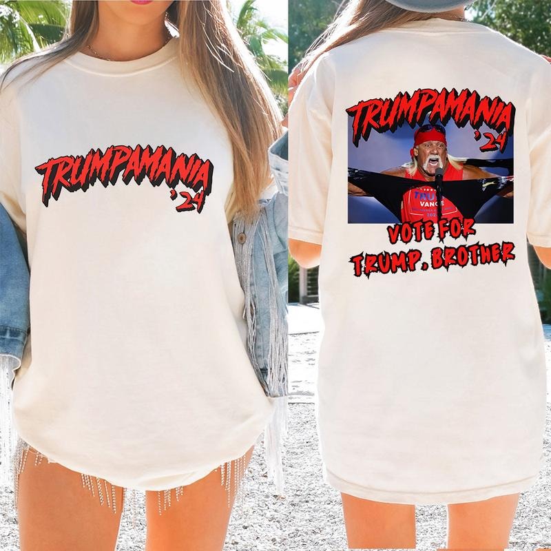 Trum pamania 24 shirt, Vote for Trum Brother, Trum Huk Hogan T-shirt Hoodie, Sweatshirt | TeeBloomCo.com