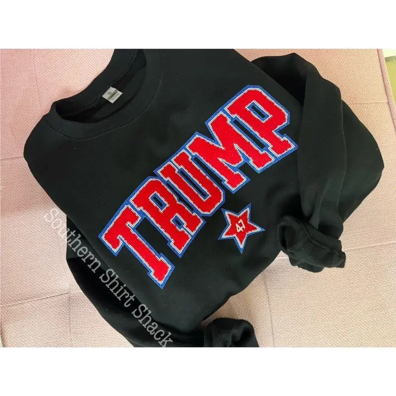 Trump 47 Chenille Patch Sweatshirt | Trump Sweatshirt T-Shirts, Hoodie | TeeBloomCo.com