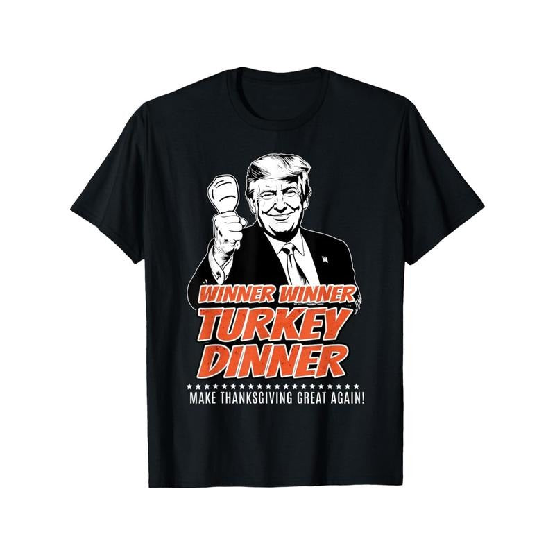 Trump 47Th President Thanksgiving Winner Turkey Dinner T-Shirt Trendy Cotton Tops Short Sleeve, Street Style Short Sleeve...