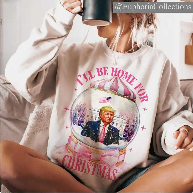 #Trump I'll Be Home for Christmas Sweater, Hoodie, Tee, Humorous Cozy #Trump Christmas T-Shirt , Global Trending Outfits...