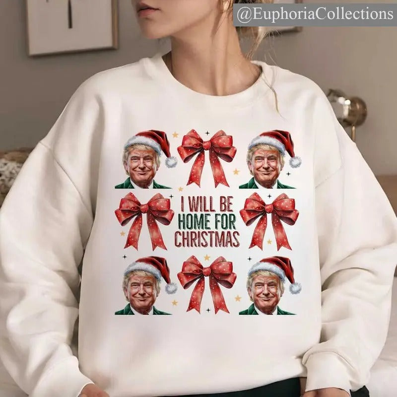 #Trump I'll Be Home for Christmas, 45 47 Meme Trump Christmas T-Shirt , Global Trending Outfits Hoodie, Sweatshirt